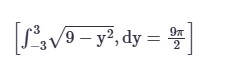 - 3 3 9 - y 2 2 , d y = 9 2