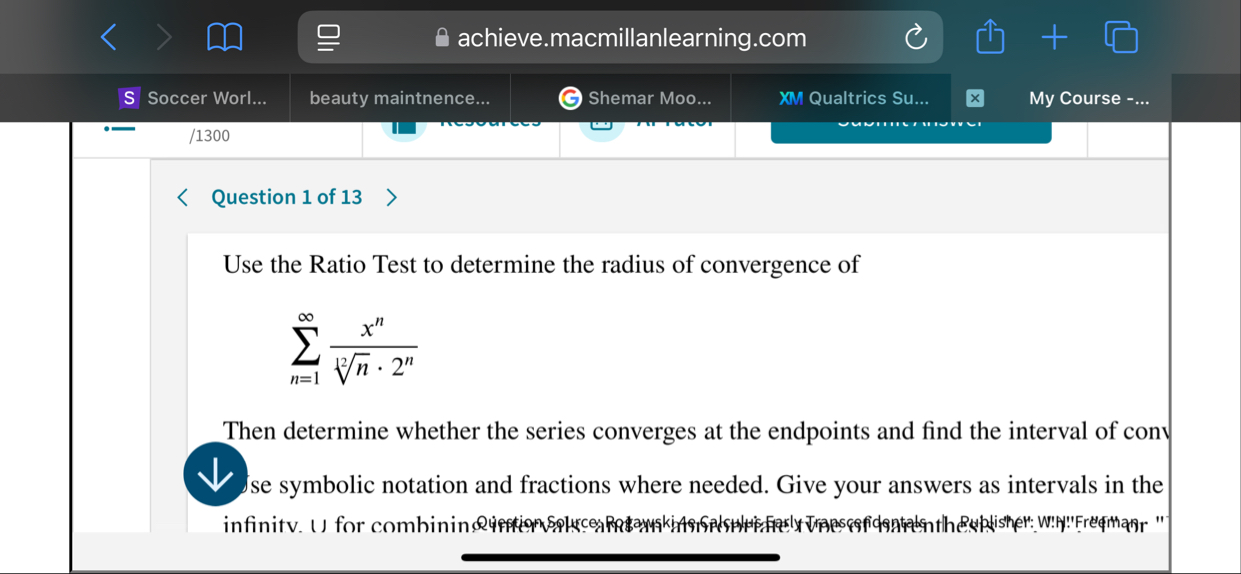 Question 1 of 1 3 Use the Ratio Test to determine
