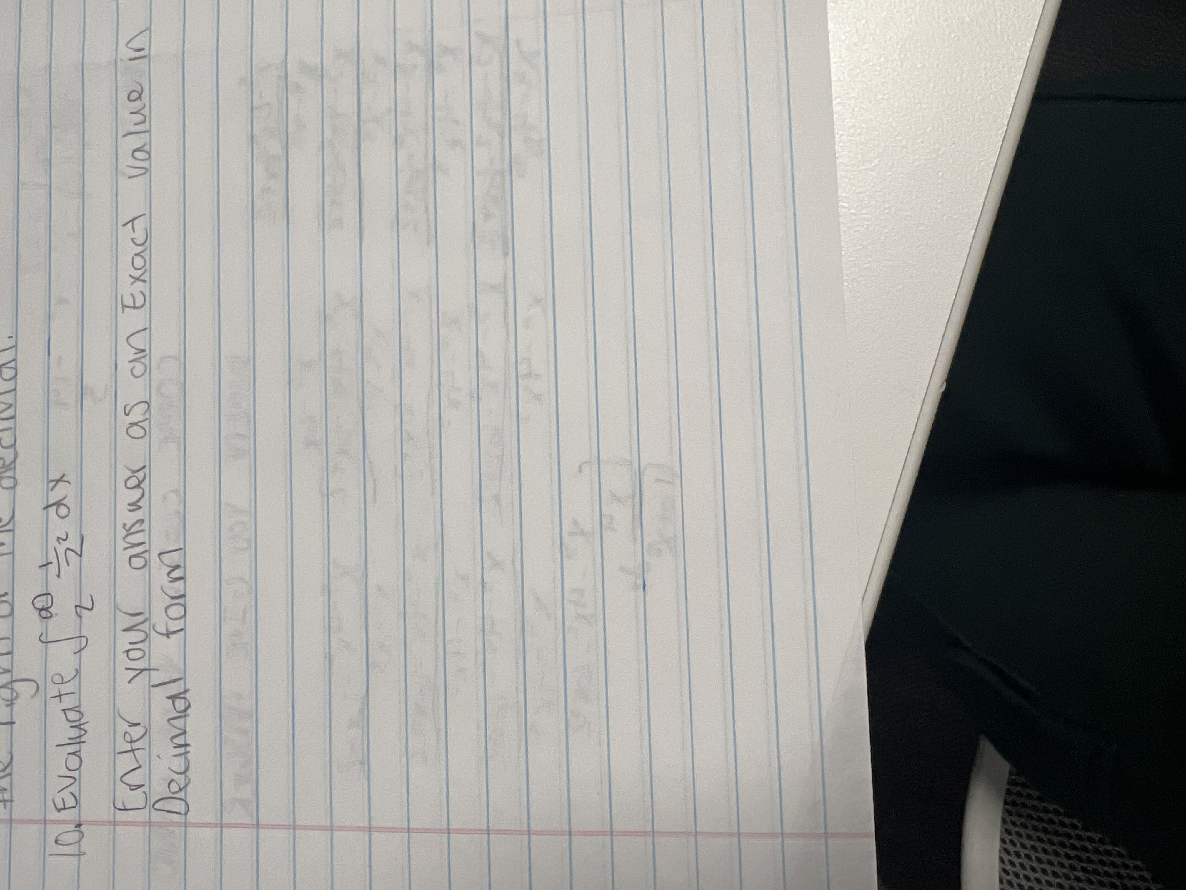 Evaluate 2 1 2 2 d x Enter your answer a s a n