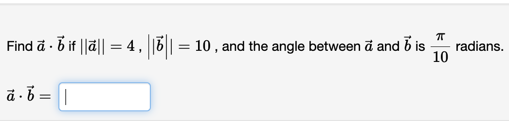 Find vec ( a ) * v e c ( b ) i f | | v e c ( a )