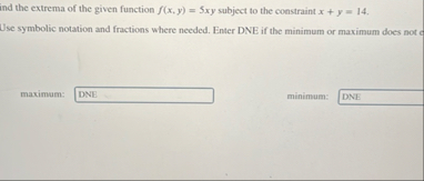 ind the extrema of the given function f ( x , y )