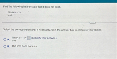 Find the following limit or state that it does