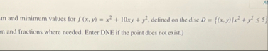 m and minimum values for f ( x , y ) = x 2 1 0 x