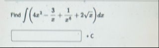 Find ( 4 x 2 - 3 x 1 x 6 2 x 2 ) d x C