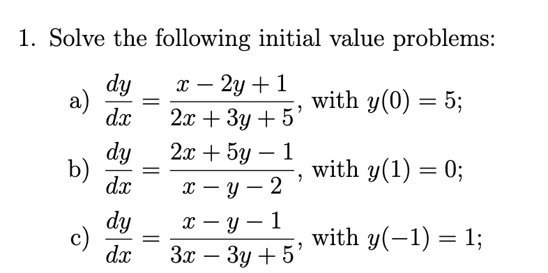 Solve the following initial value problems: a d y