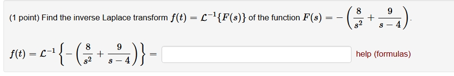 ( 1 point ) Find the inverse Laplace transform f