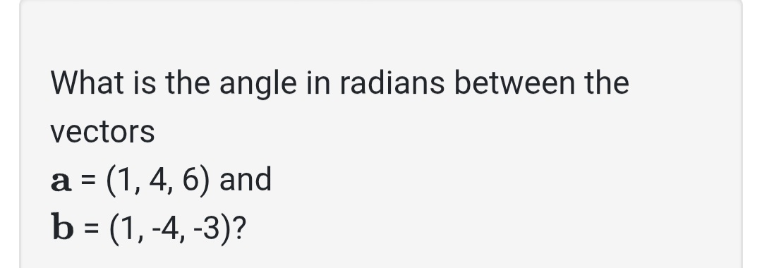 What i s the angle i n radians between the