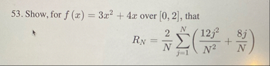 Show, for f ( x ) = 3 x 2 4 x over 0 , 2 , that R