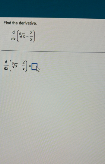Find d y d x . y = 1 0 0 x 4 d y d x = Find the
