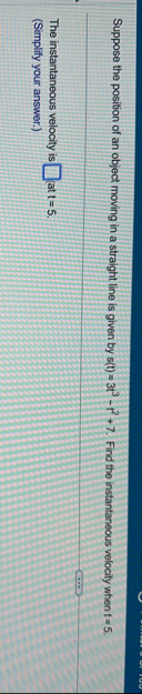 Suppose the position of an object moving in a