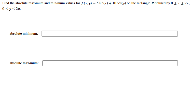 Find the a b s o l u t e maximum and minimum
