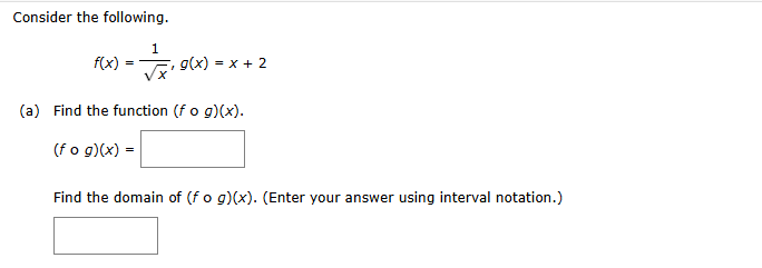 Consider the following. f ( x ) = 1 x 2 , g ( x )