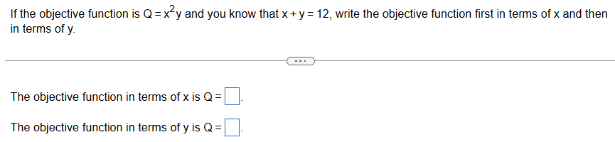 If the objective function is \ ( \ mathrm { Q } =