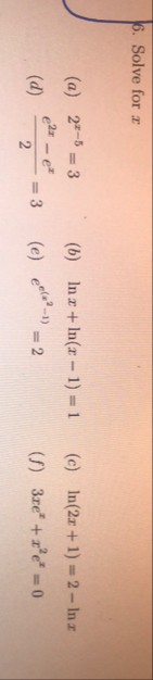 Solve for x ( a ) 2 x - 5 = 3 ( b ) , l n x l n (