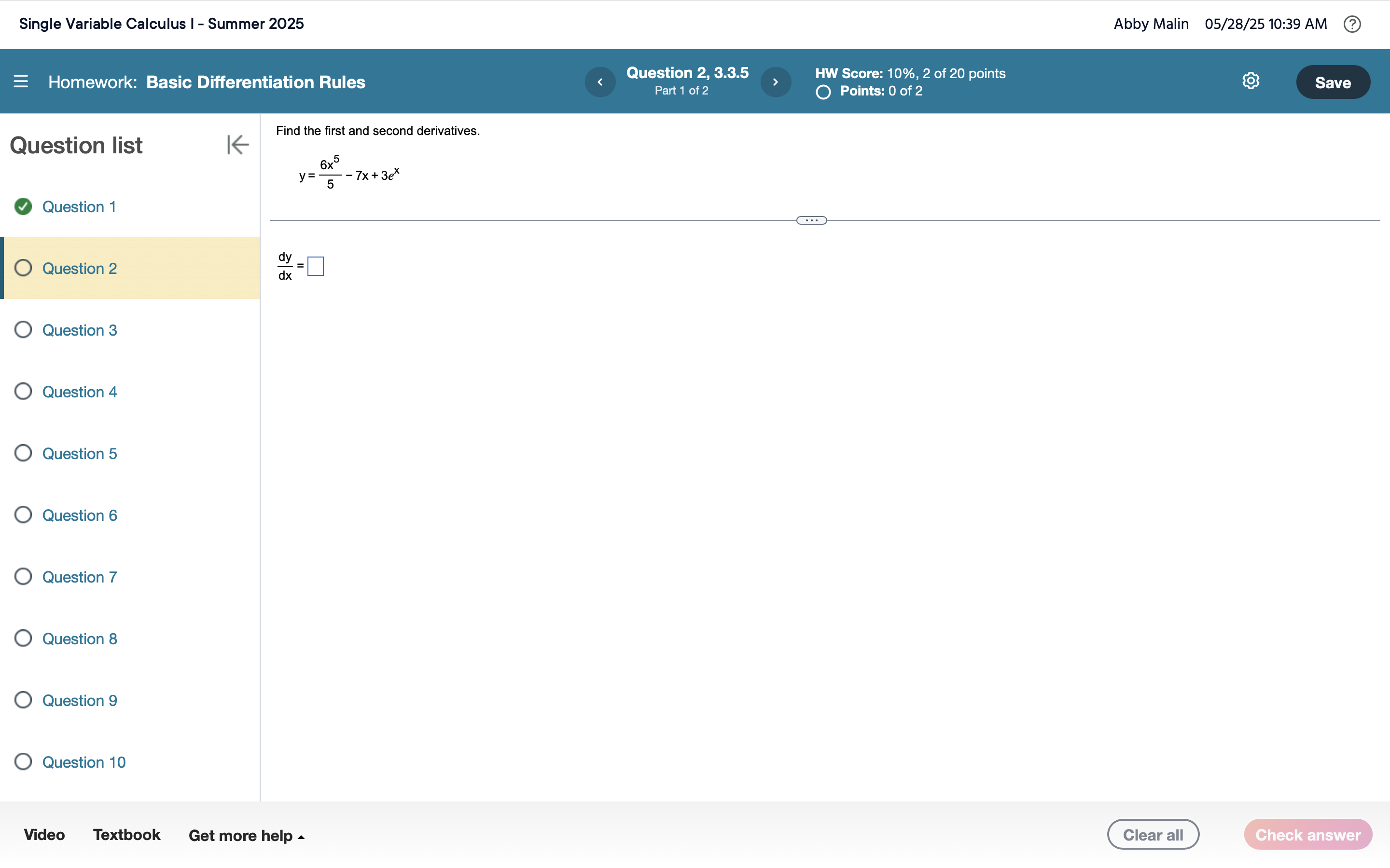 Find the first and second derivatives. y = 6 x 5
