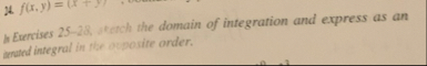 In Eurcises 2 5 - 2 8 , watch the domain of