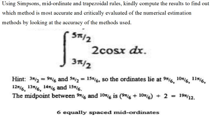 Using Simpsons, mid - ordinate and trapezoidal