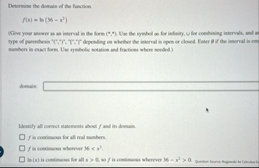 Determine the domain of the function. f ( x ) = l