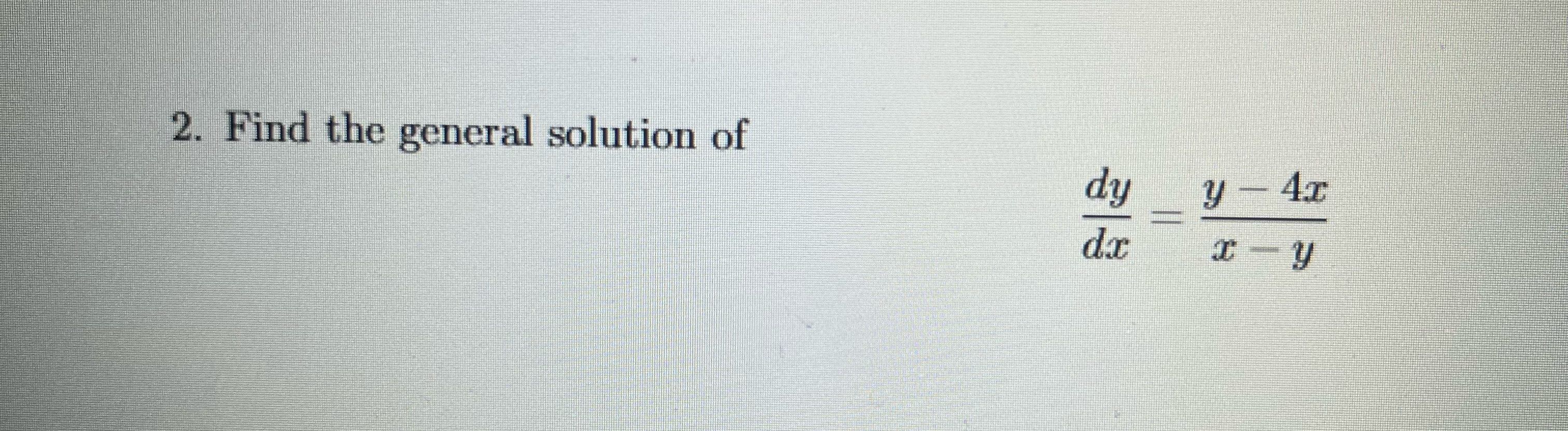 d y d x = y - 4 x x - y