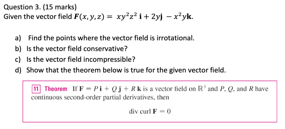 Theorem I f F = + Q j + R k i s a vector field o