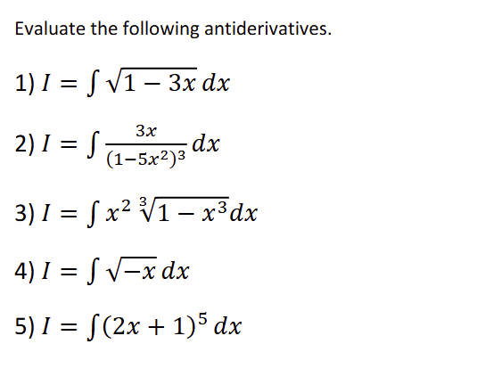 Evaluate the following antiderivatives. I = 1 - 3