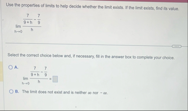 Use the properties of limits to help decide