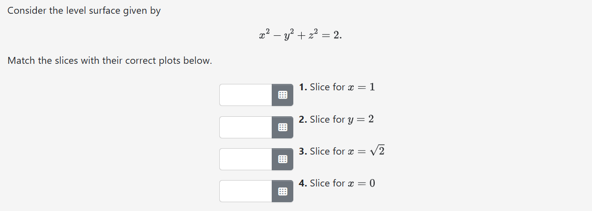 Consider the level surface given b y x 2 - y 2 +