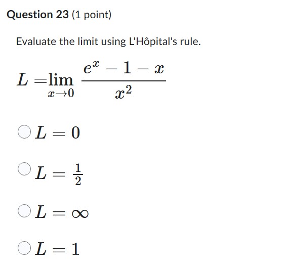 Question 2 3 ( 1 point ) Evaluate the l i m i t