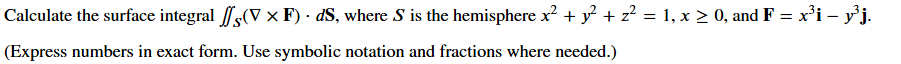Calculate the surface integral S ( g r a d F ) *