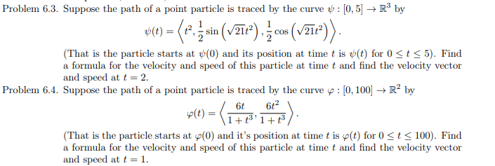 Problem 6 . 3 . Suppose the path o f a point