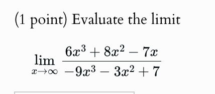 ( 1 point ) Evaluate the l i m i t lim x 6 x 3 +