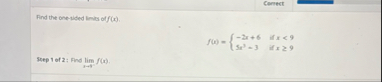 Cenect Find the one - vided limits of f ( x ) . f