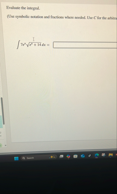 Evaluate the integral. ( Use symbolic notation