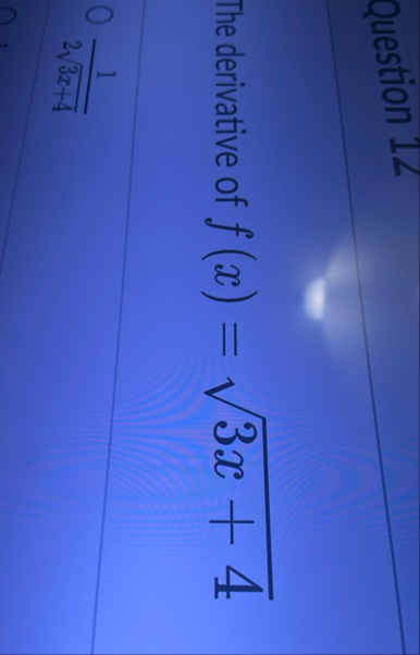 The derivative of f ( x ) = 3 x 4 2