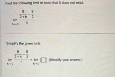Find the following limit or state that it does