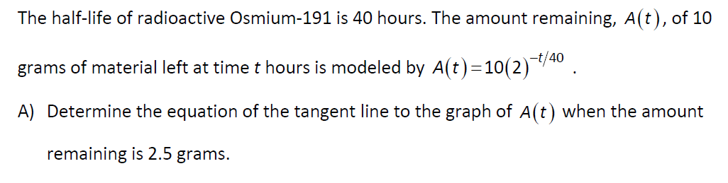 The half - life o f radioactive Osmium - 1 9 1 i