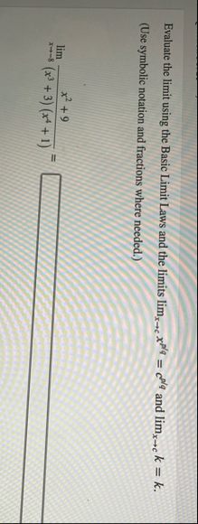 Evaluate the limit using the Basic Limit Laws and