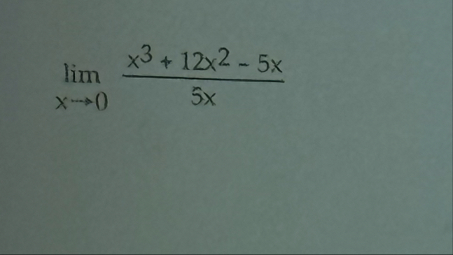 lim x 0 x 3 1 2 x 2 - 5 x 5 x