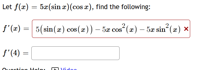 Let f ( x ) = 5 x ( sinx ) ( cosx ) , find the