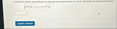 Evaluate the integral using integration by pans