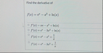 Find the derivative of f ( x ) = e x - x 3 l n (