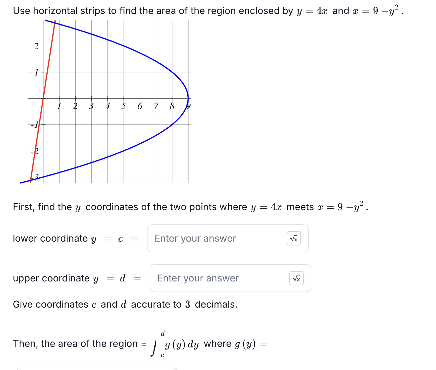 Use horizontal strips t o find the area o f the