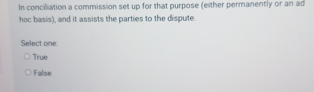 In conciliation a commission set up for that