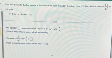 Find an equation for the line tangent to the