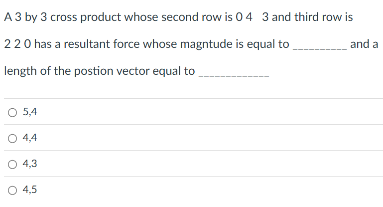 A 3 by 3 cross product whose second row is 0 4 3