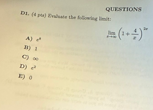 Evaluate the following l i m i t : A e 8 lim x (