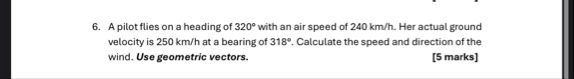 A pilot flies on a heading of 3 2 0 with an air