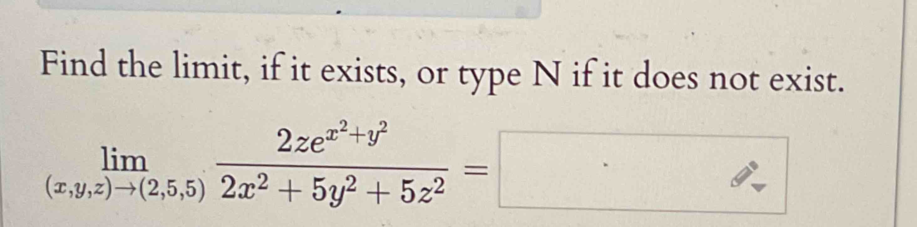 Find the l i m i t , i f i t exists, o r type N i