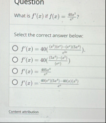 What is f ' ( x ) if f ( x ) = 4 0 x 5 e 5 ?