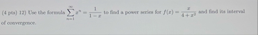 ( 4 pts ) 1 2 ) Use the formula n = 1 x n = 1 1 -